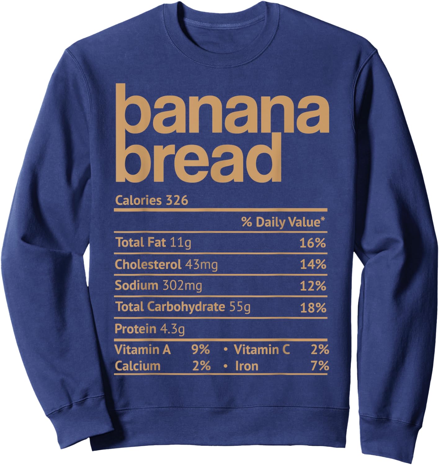 Banana Bread Nutrition Facts Funny Thanksgiving Christmas Sweatshirt - Sweatshirt | Navy