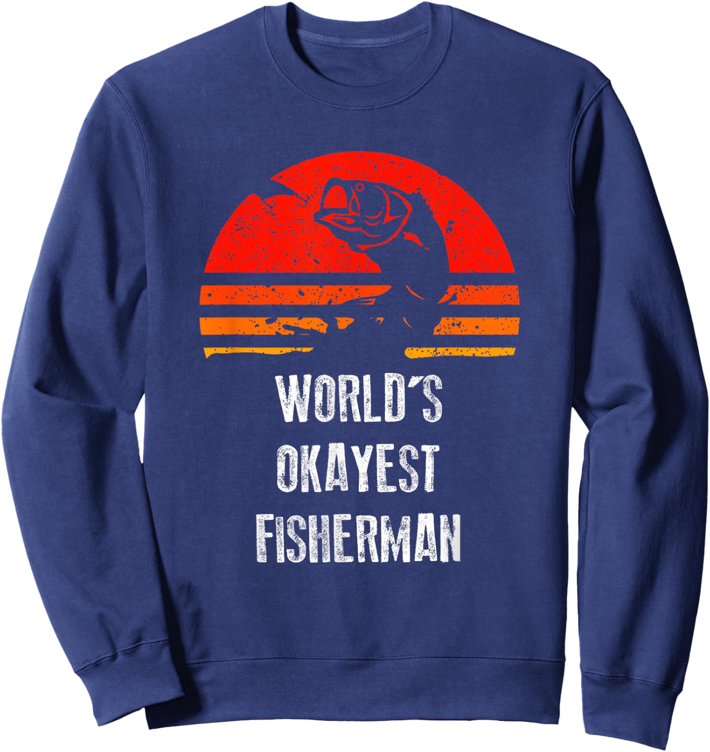 Retro Fishing Worlds Okayest Fisherman Vintage Gift Sweatshirt - Sweatshirt | Navy