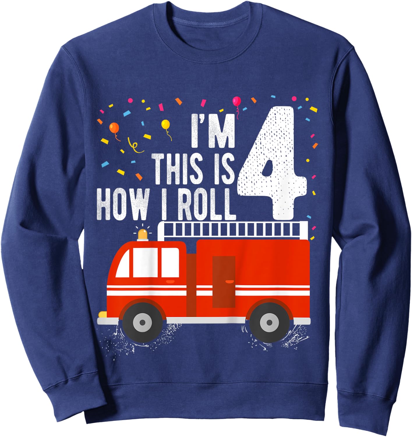 Kids Fire Truck 4th Birthday Boy 4 Year Old Firefighter Sweatshirt - Sweatshirt | Navy