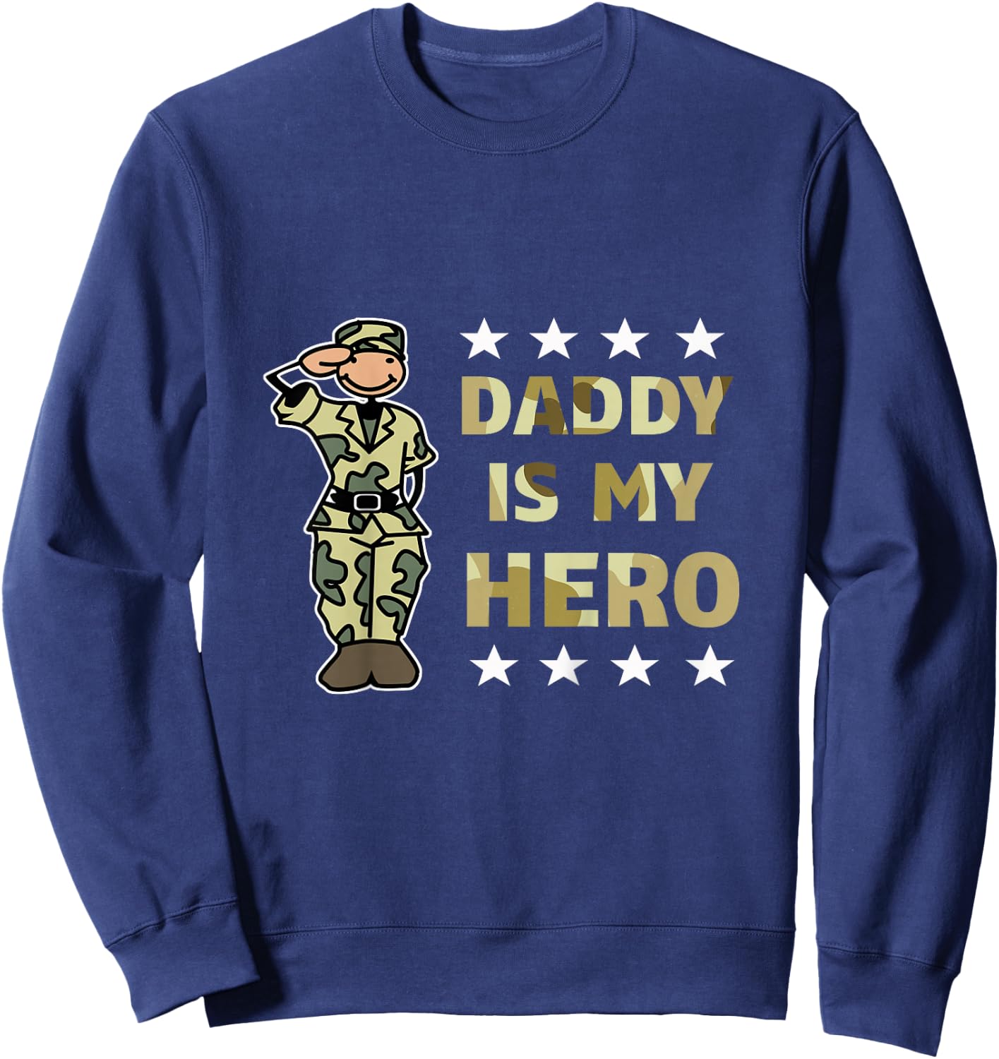 Daddy is my Hero Military Sweatshirt - Sweatshirt | Navy