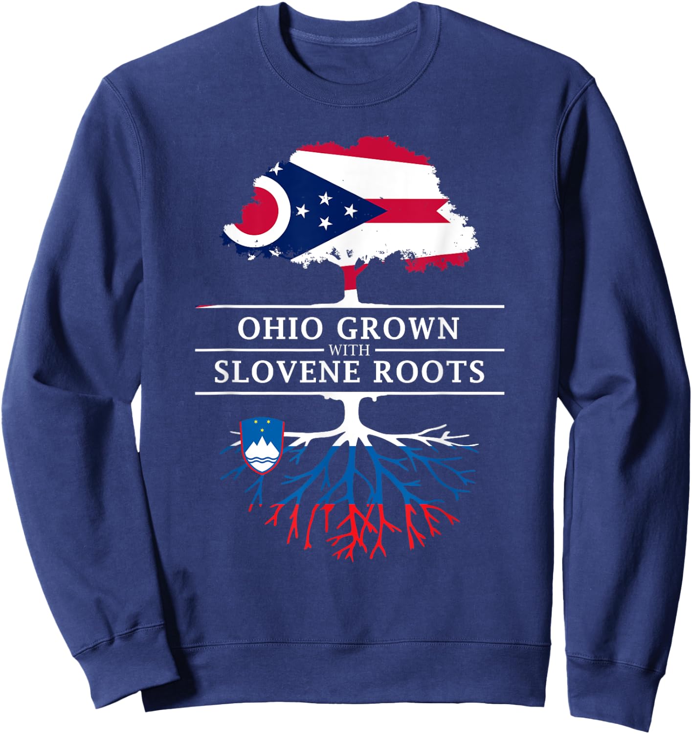Ohio Grown with Slovenian Roots - Slovenia Sweatshirt - Sweatshirt | Navy