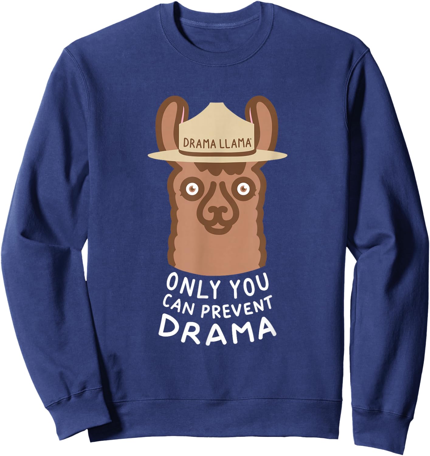 Original Smokey the Llama Only You Can Prevent Drama Sweatshirt - Sweatshirt | Navy