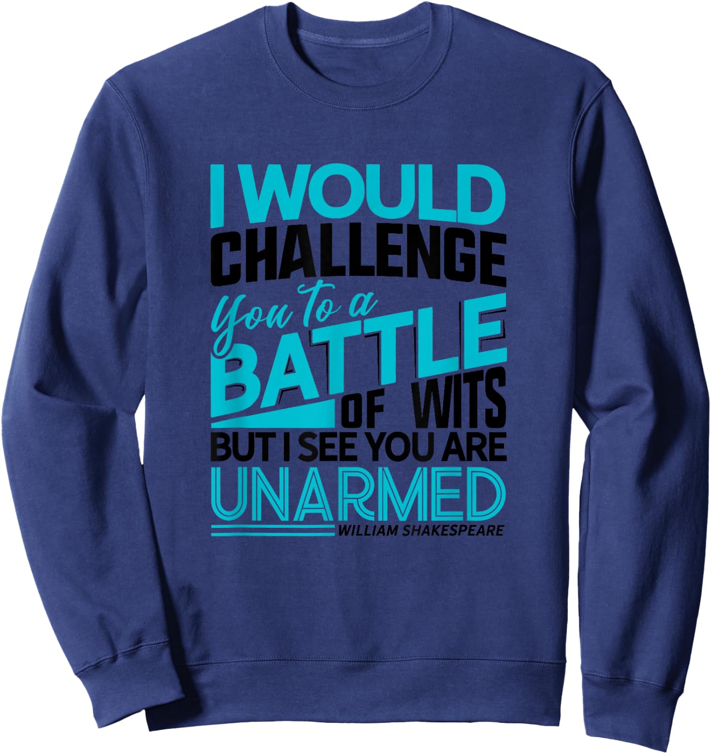 Shakespeare Insults Shirt The Taming of the Shrew Theatre Sweatshirt - Sweatshirt | Navy