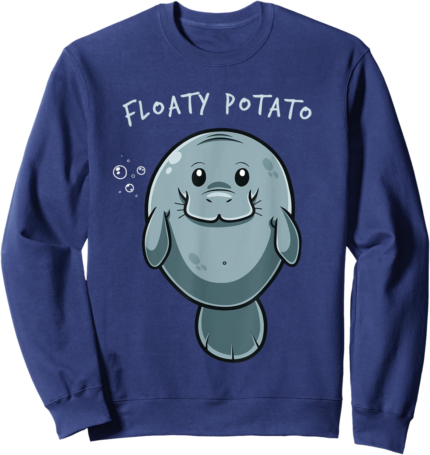 Floaty Potato Funny Manatee Sea Animal Manatees Potatoes Sweatshirt - Sweatshirt | Navy