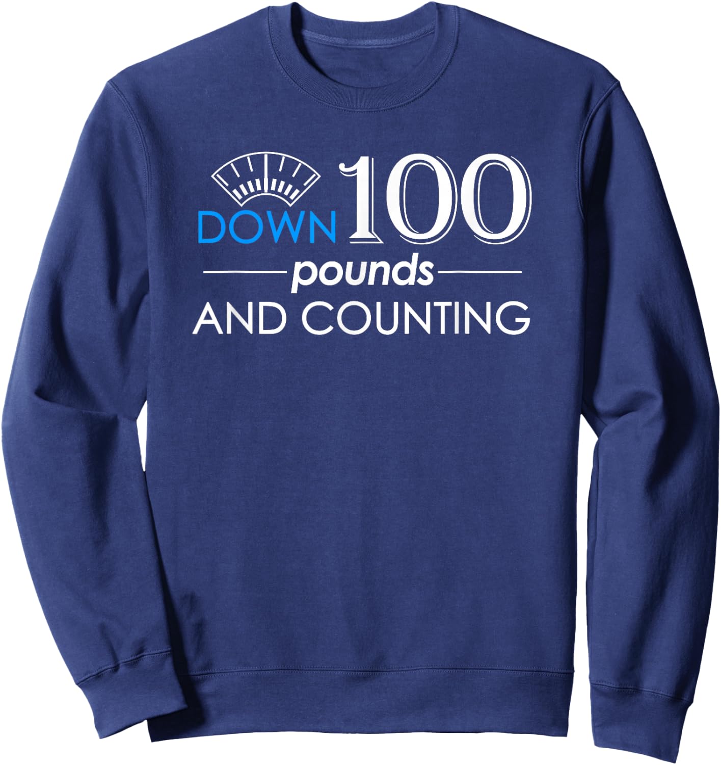 Down 100 POUNDS Weight Loss Sweatshirt - Sweatshirt | Navy