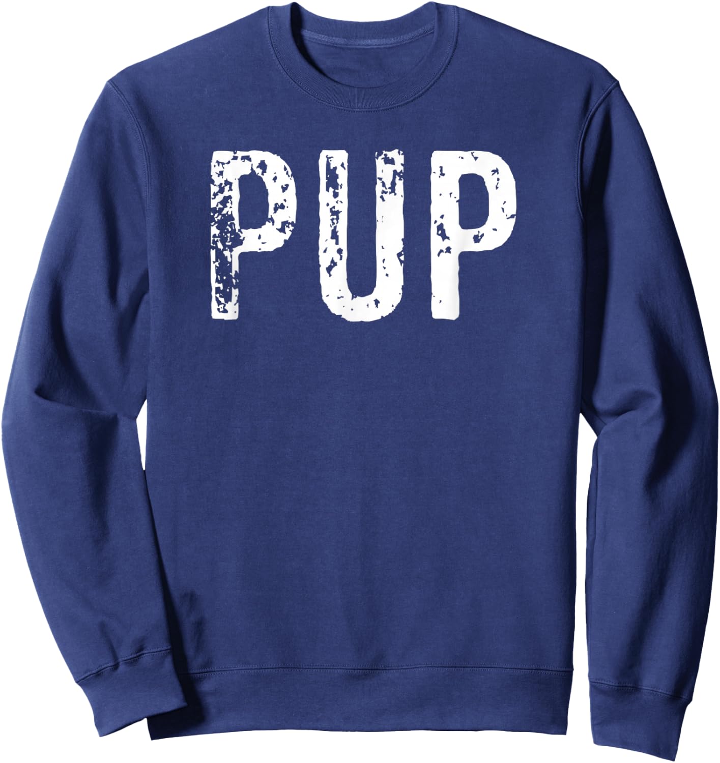 Pup Puppy Dog BDSM Kink Roleplay Fetish Shirt Sweatshirt - Sweatshirt | Navy
