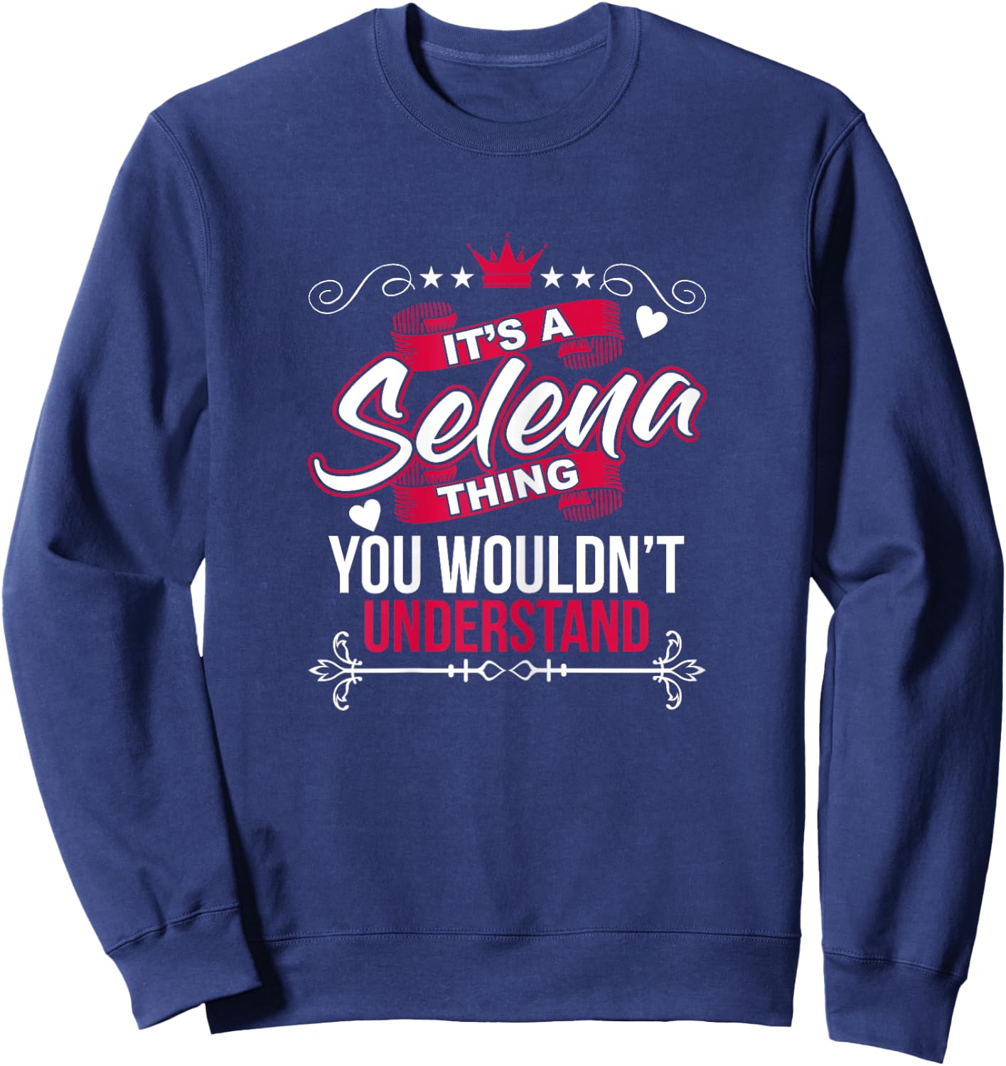 It's a Selena Thing You Wouldn't Understand T Shirt Gift Sweatshirt - Sweatshirt | Navy