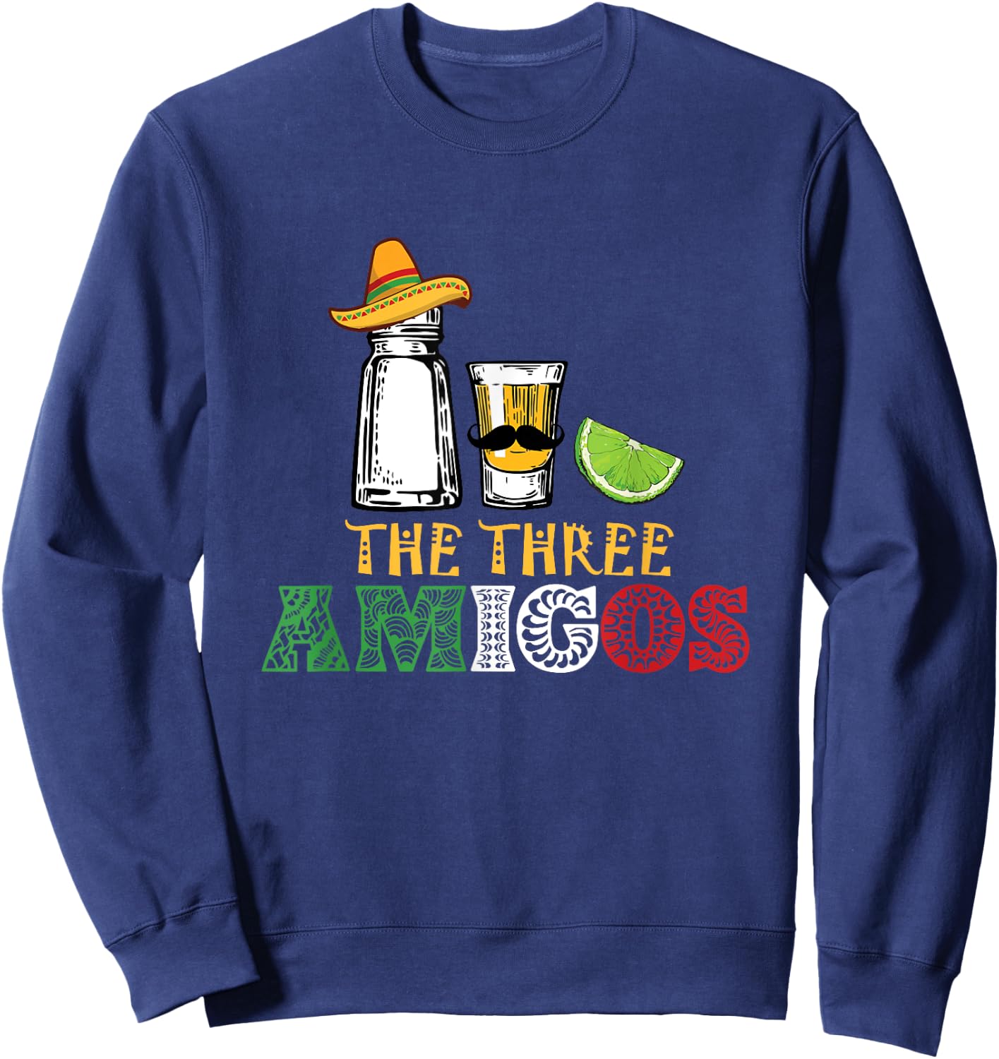 The 3 Three Amigos - salt, tequila & lime Sweatshirt - Sweatshirt | Navy