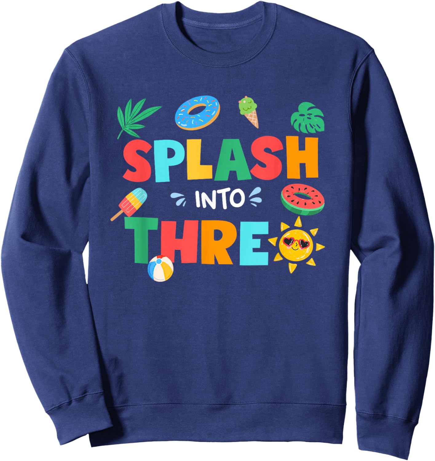 Splash Into Three Birthday Summer 3rd Birthday Pool Party Sweatshirt - Sweatshirt | Navy