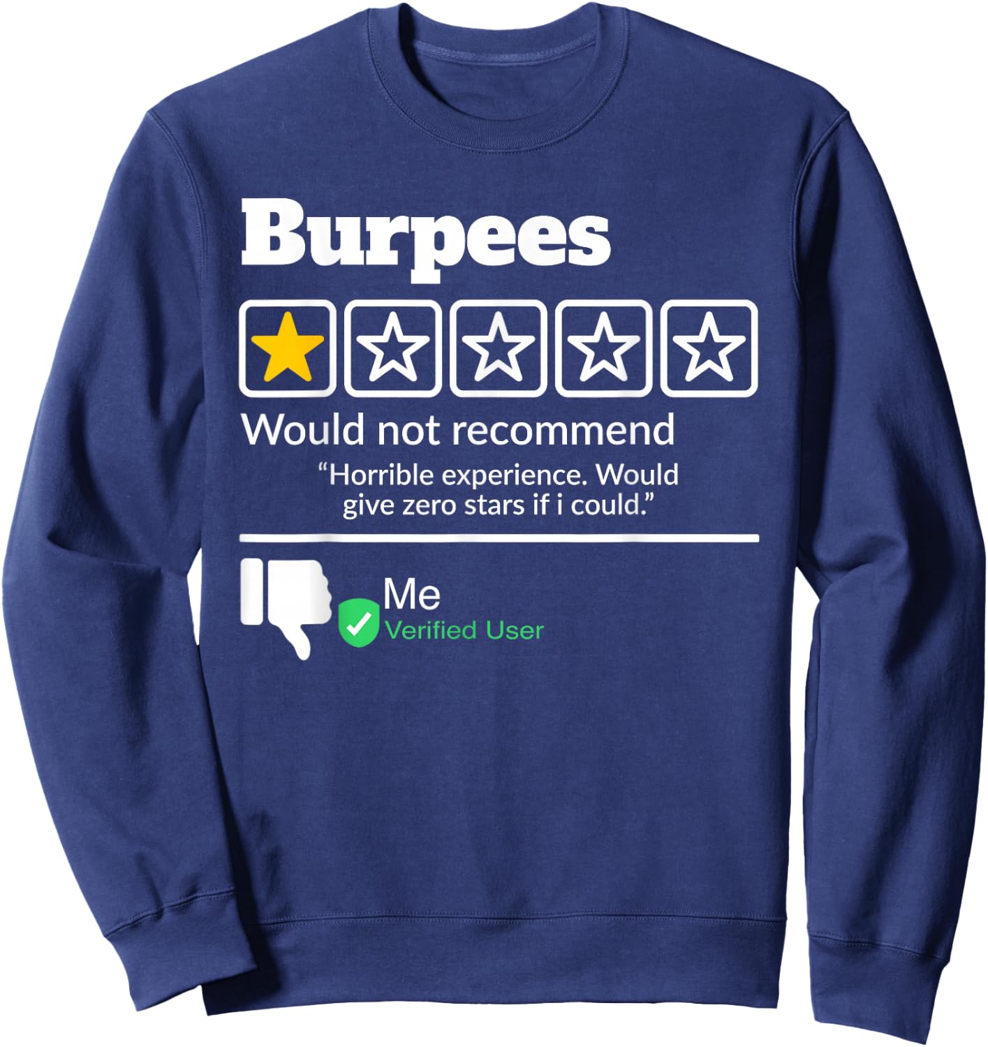 Burpees One Star Would Not Recommended Sweatshirt - Sweatshirt | Navy