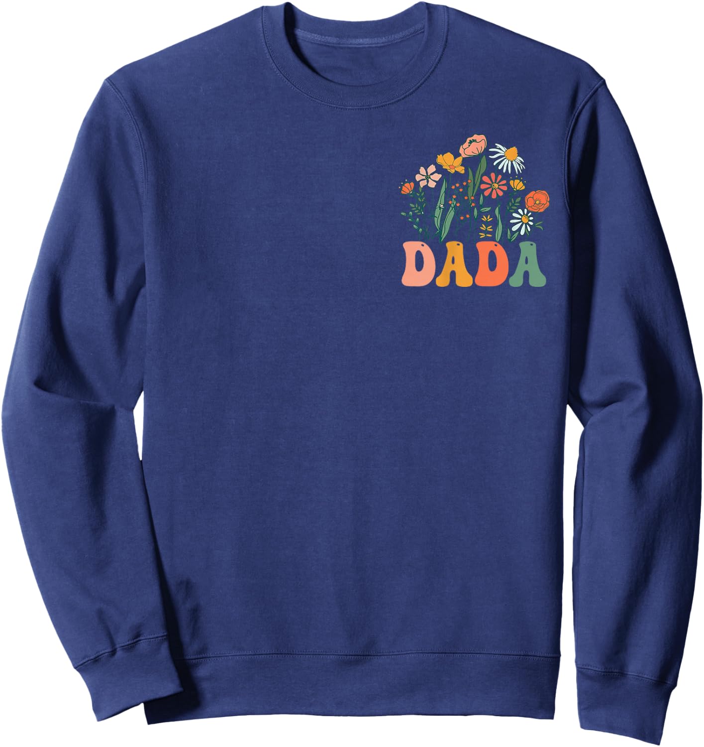 Dada Wild One Wildflower 1st Birthday Girl Family Party Sweatshirt - Sweatshirt | Navy