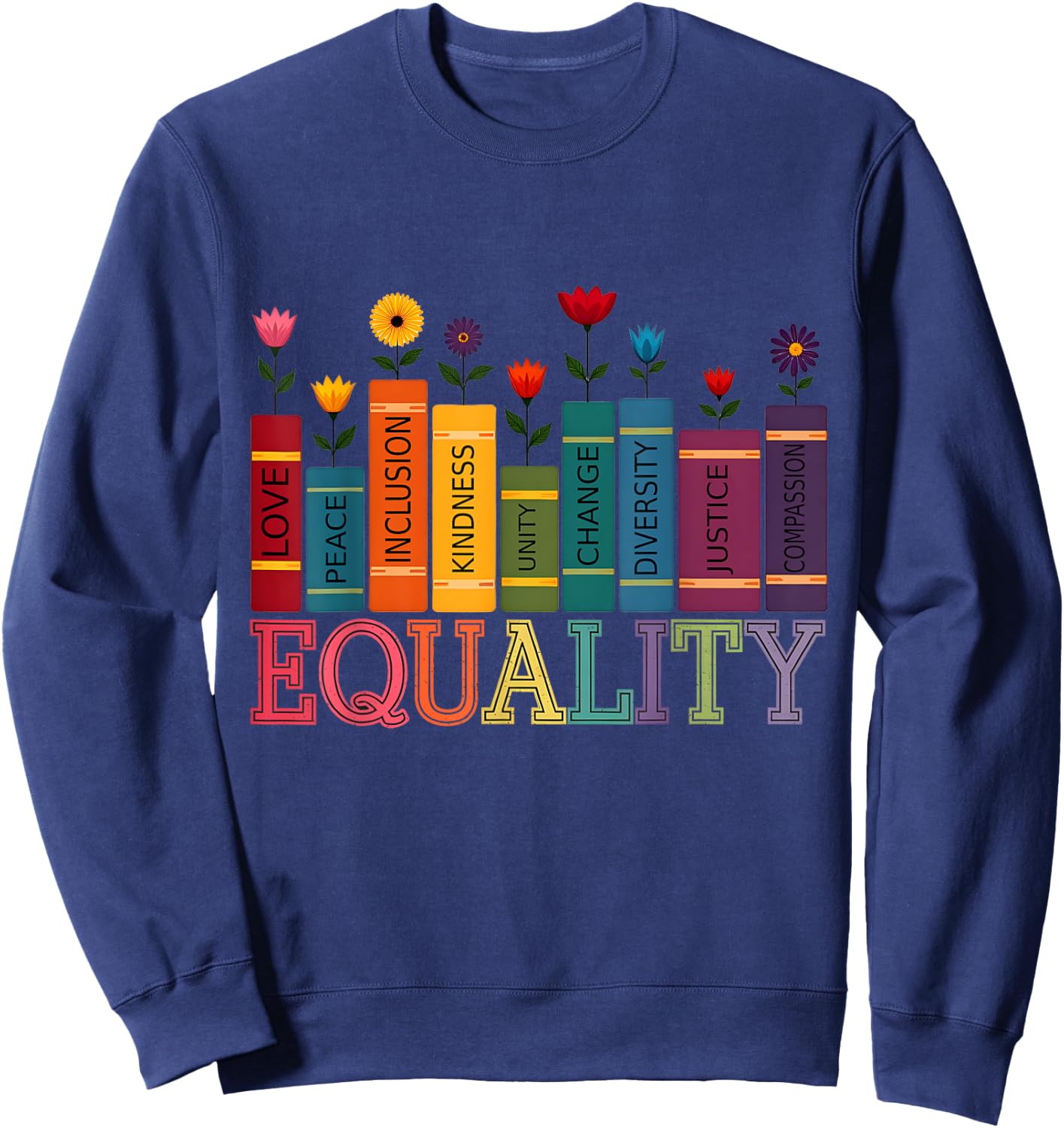 Floral Flower Book Equality Human Rights Women's Rights Sweatshirt - Sweatshirt | Navy