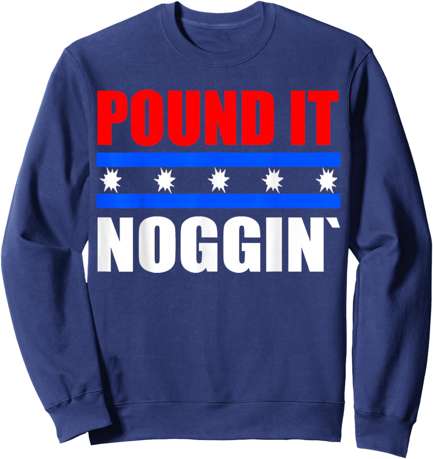 Pound It Noggin Shirt Sweatshirt - Sweatshirt | Navy