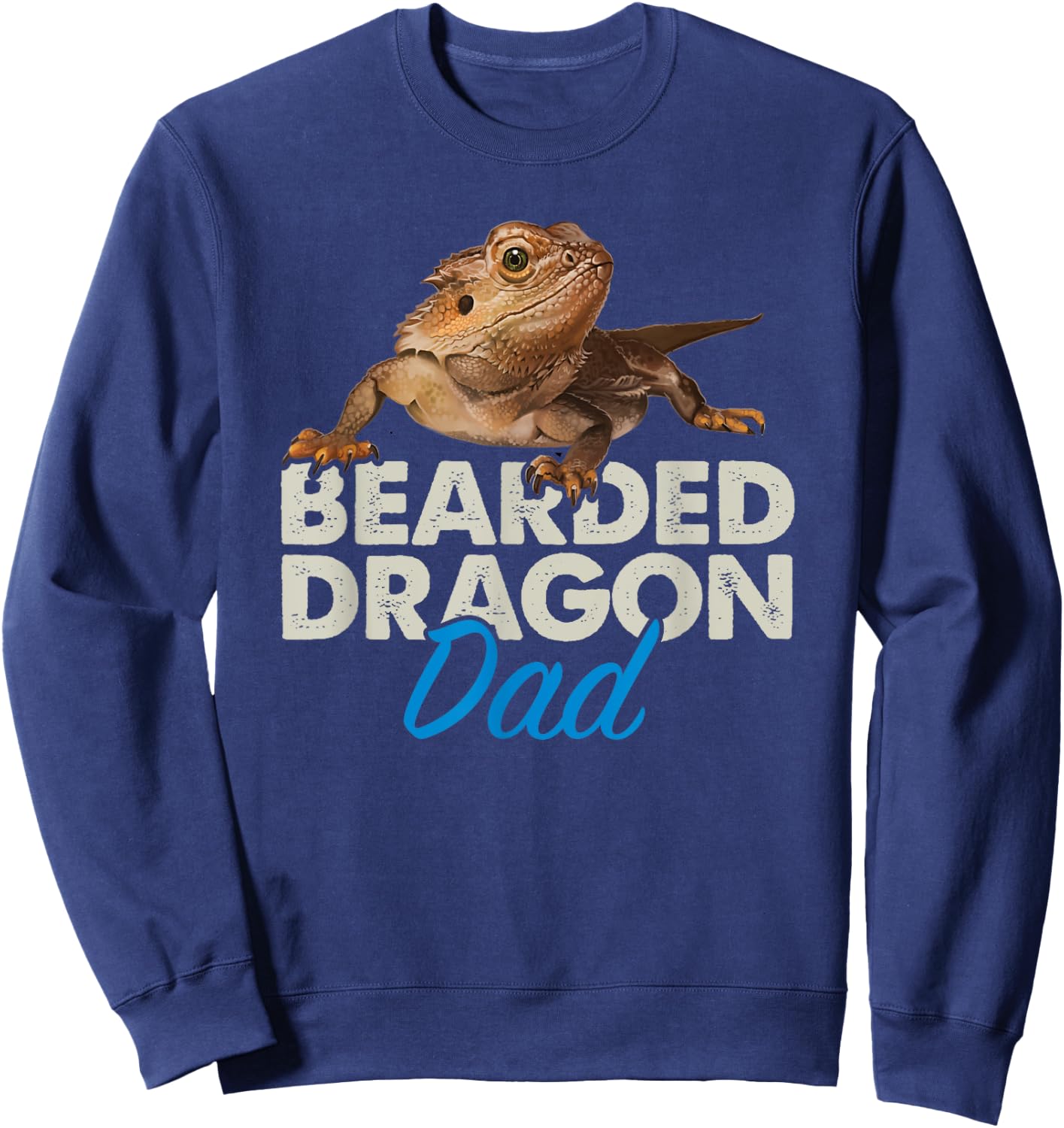 Bearded Dragon Dad Pet Reptile Lizard Owner Sweatshirt - Sweatshirt | Navy