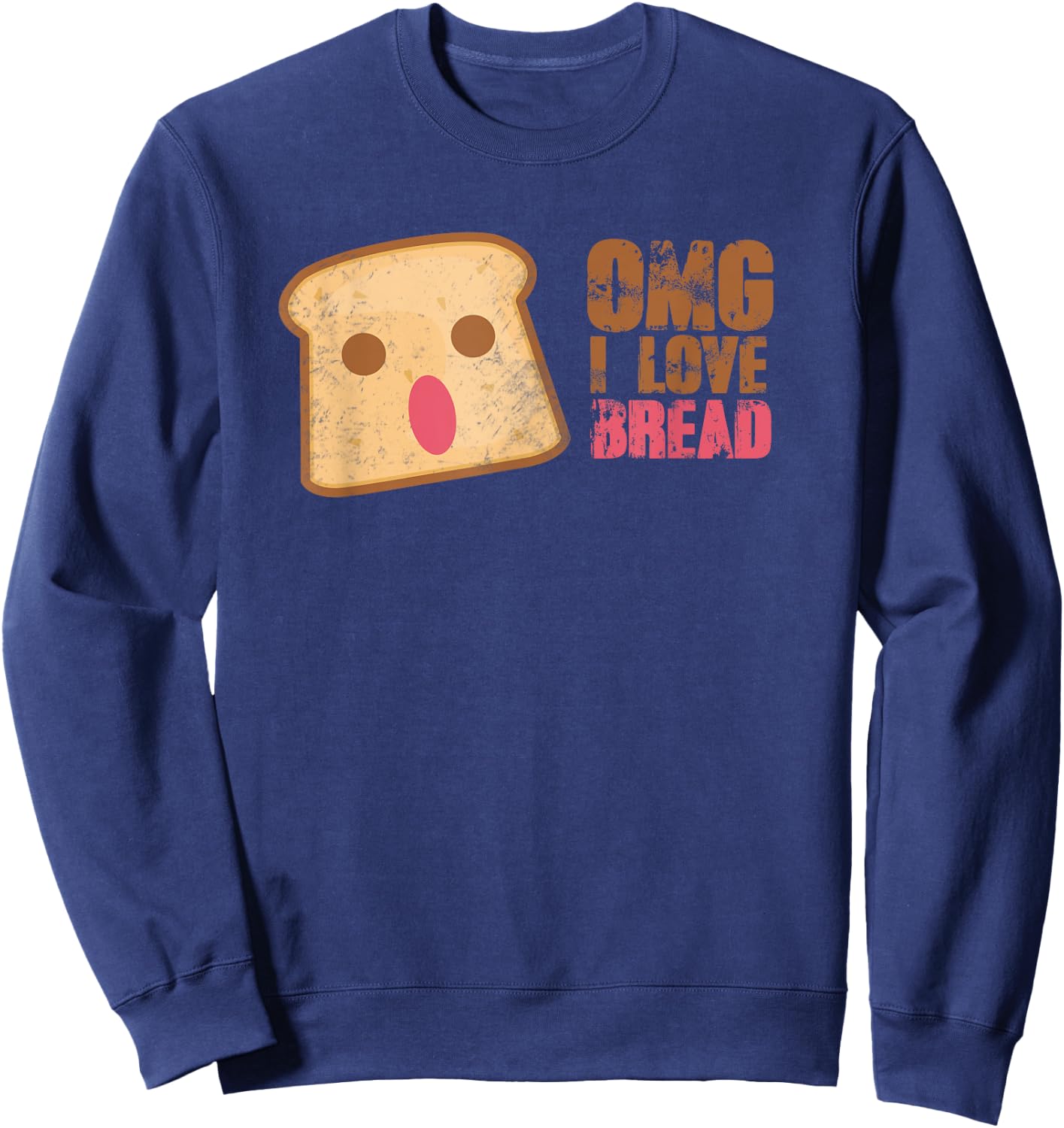 I Love Bread Funny Bread Lover Gift Baker Sweatshirt - Sweatshirt | Navy