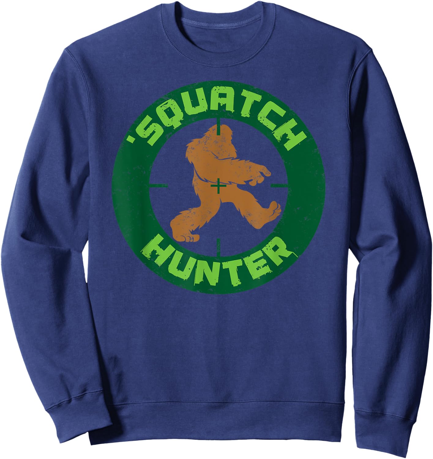 Squatch Hunter , Funny Sasquach Bigfoot Hunting Sweatshirt - Sweatshirt | Navy