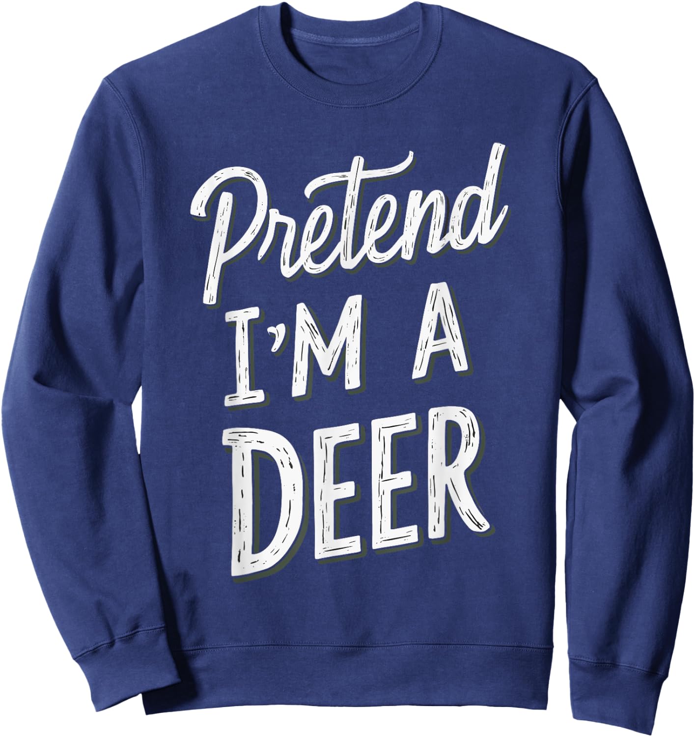 Pretend I'm A Deer Sweatshirt - Sweatshirt | Navy