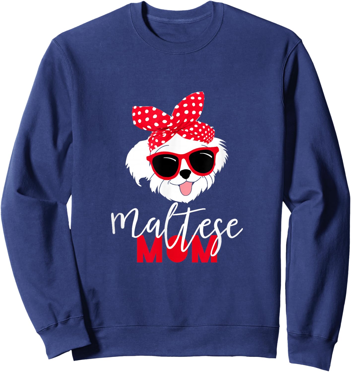 Dog Lovers T Shirt Maltese Mom Fur Mama Shirt Men Women Kids Sweatshirt - Sweatshirt | Navy