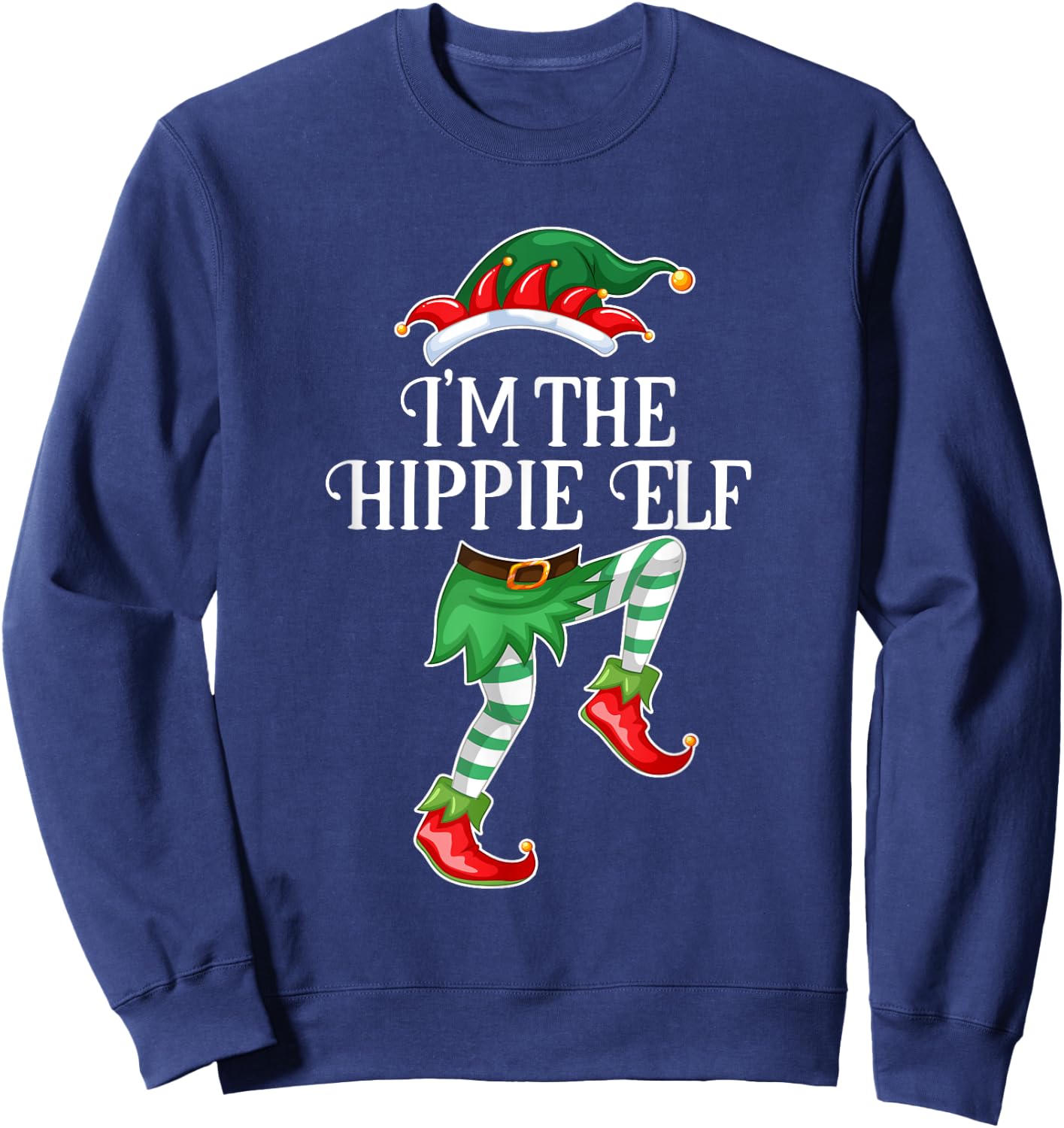 I'm the Hippie Elf Christmas Matching Family Group Gift Sweatshirt - Sweatshirt | Navy