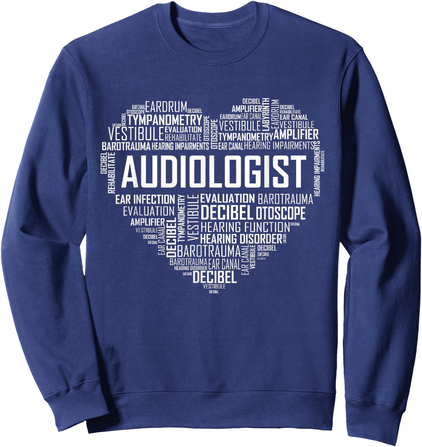 Audiologist Love Audiology Hearing Month BHSM Graduate Sweatshirt - Sweatshirt | Navy