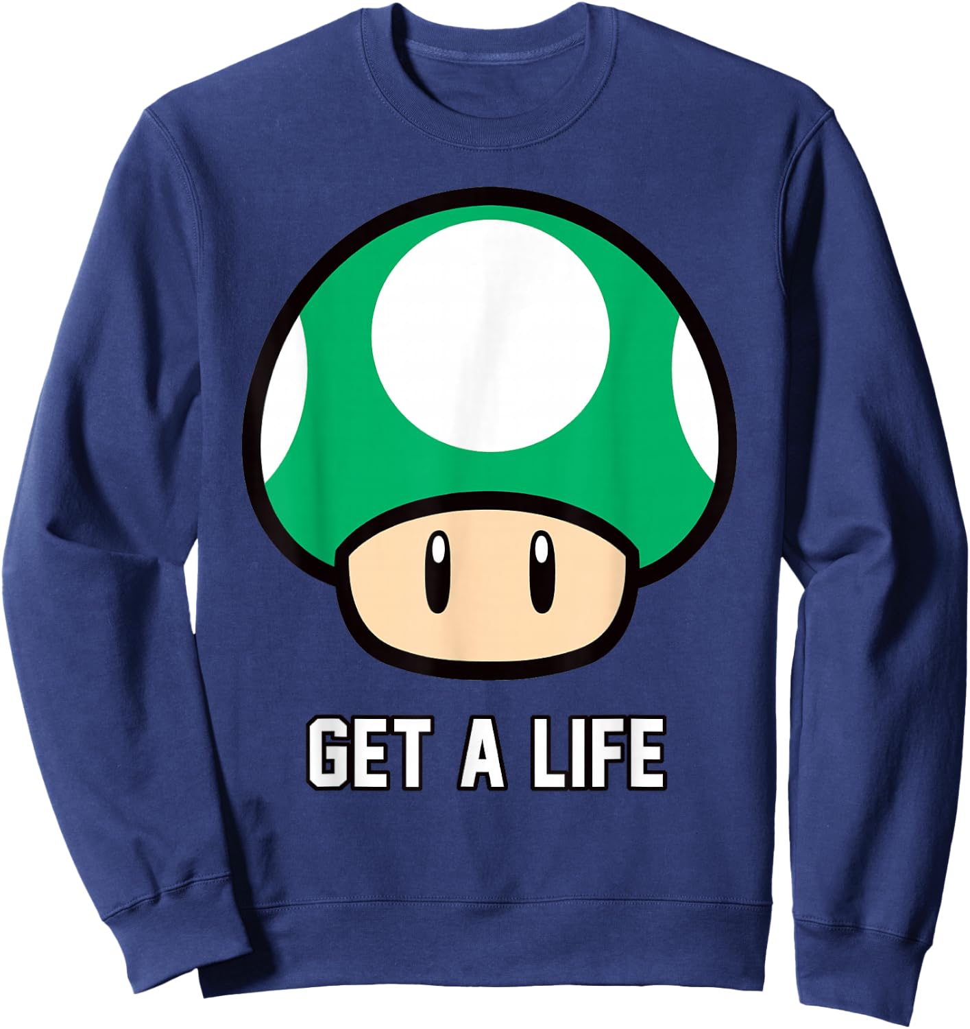 Super Mario 1-Up Mushroom Get A Life Sweatshirt - Sweatshirt | Navy