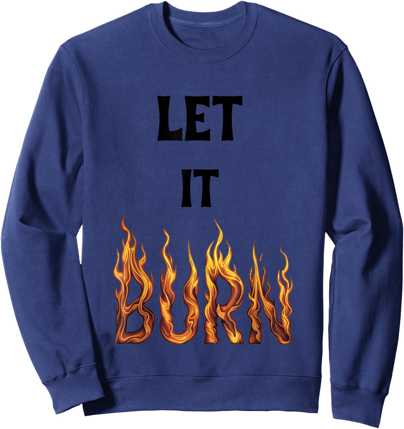 Let It Burn , Inspired by Usher’s Iconic R&B Vibes Sweatshirt - Sweatshirt | Navy