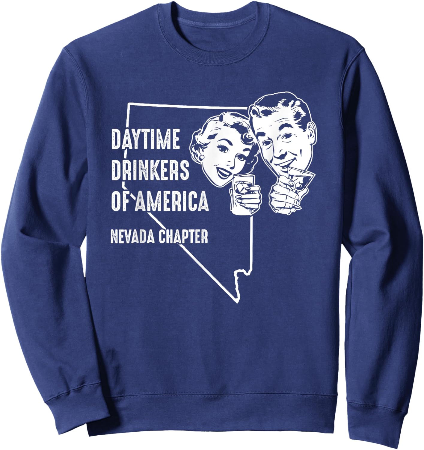 Daytime Drinkers Of America Nevada Chapter Sweatshirt - Sweatshirt | Navy
