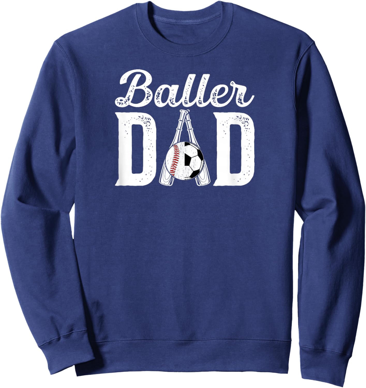 Baller Dad Proud Baseball Soccer Dad Of Ballers Sweatshirt - Sweatshirt | Navy