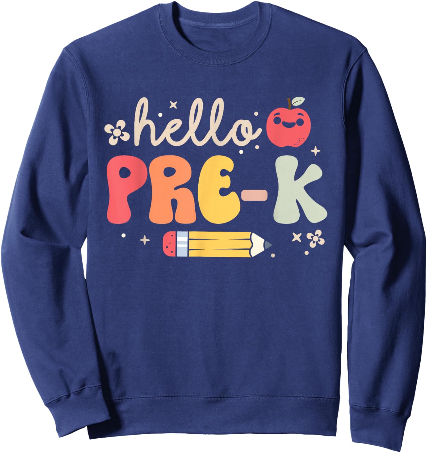 Hello Pre-K Students Teacher Back to School Funny Groovy Sweatshirt - Sweatshirt | Navy