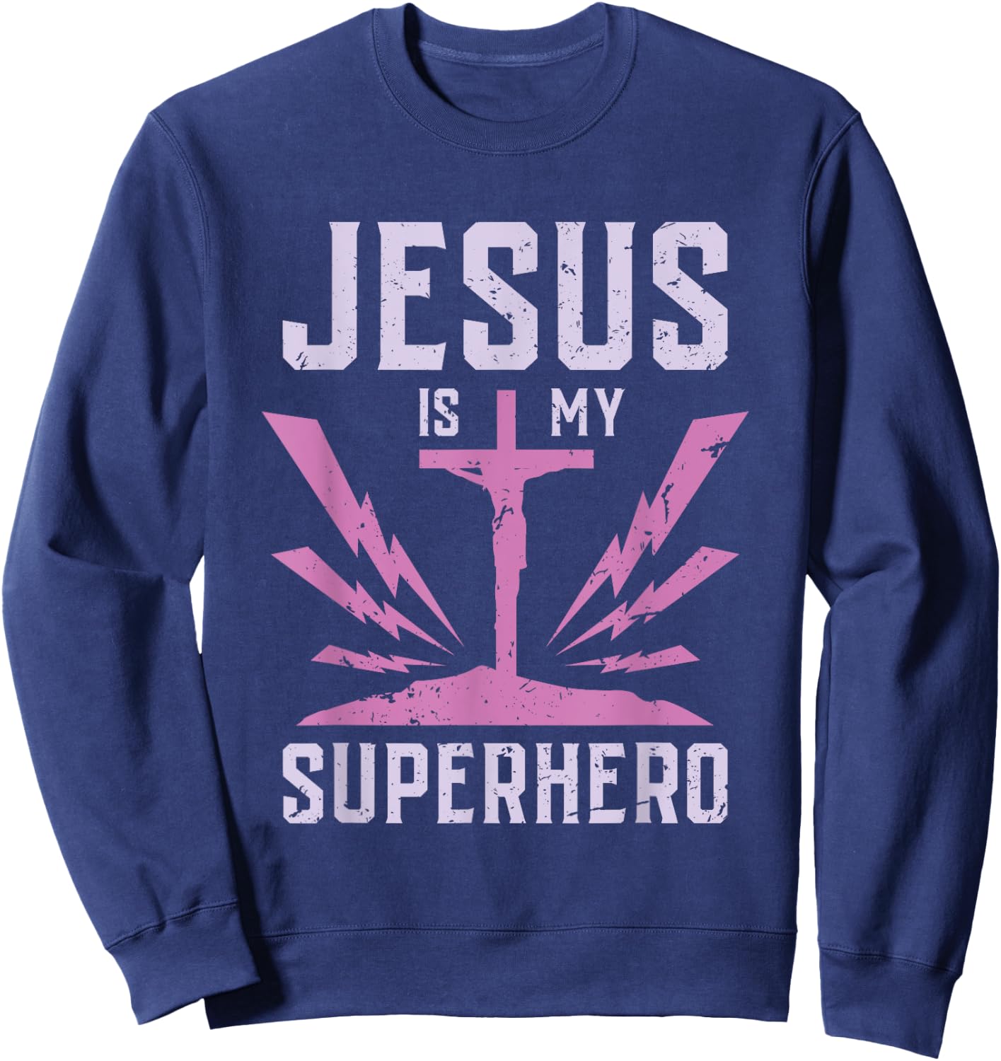 JESUS is my SUPERHERO Funny Jesus Sweatshirt - Sweatshirt | Navy