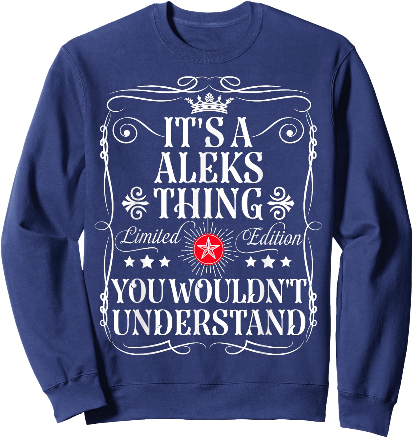 Aleks Name Its A Aleks Thing You Wouldn't Understand Sweatshirt - Sweatshirt | Navy
