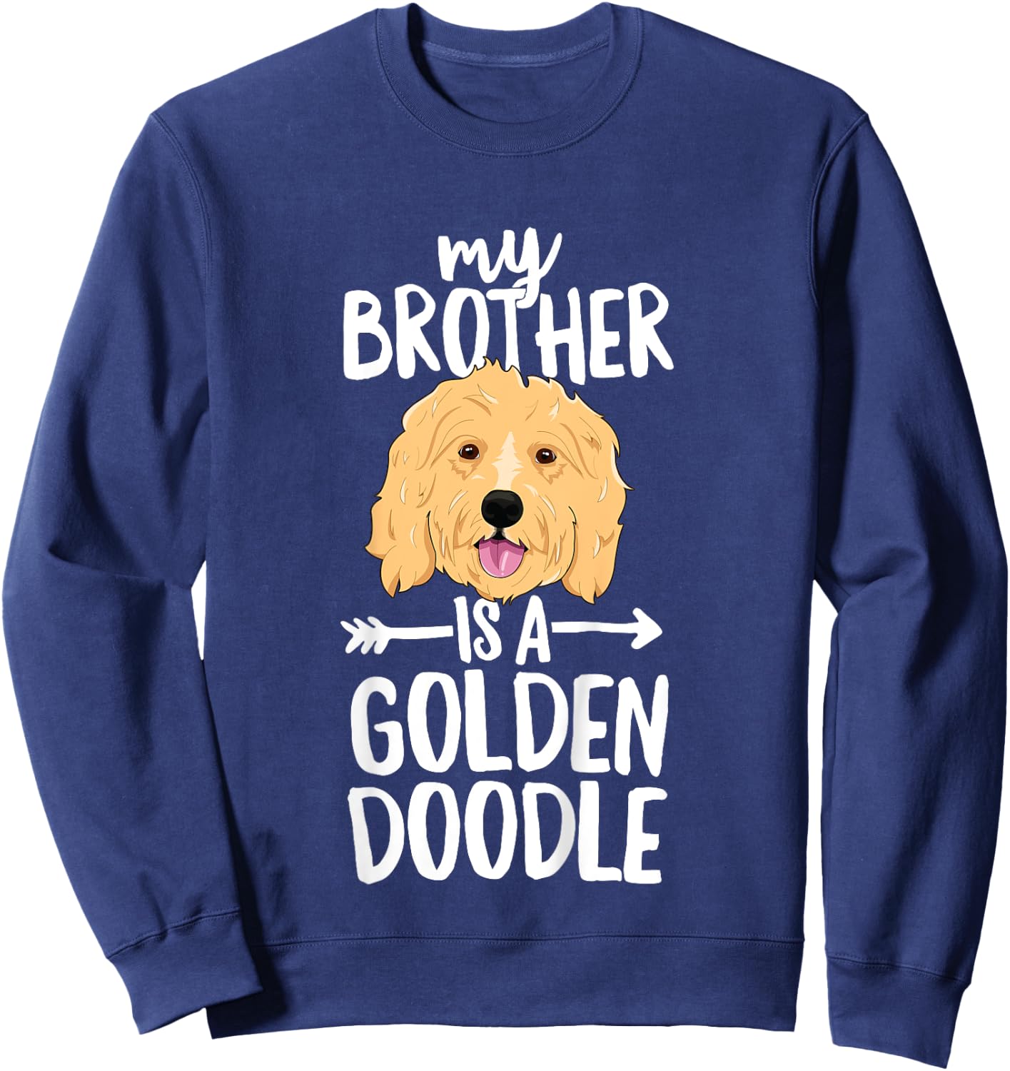 Kids My Brother Is A Goldendoodle Boy Girl Dog Family Sweatshirt - Sweatshirt | Navy