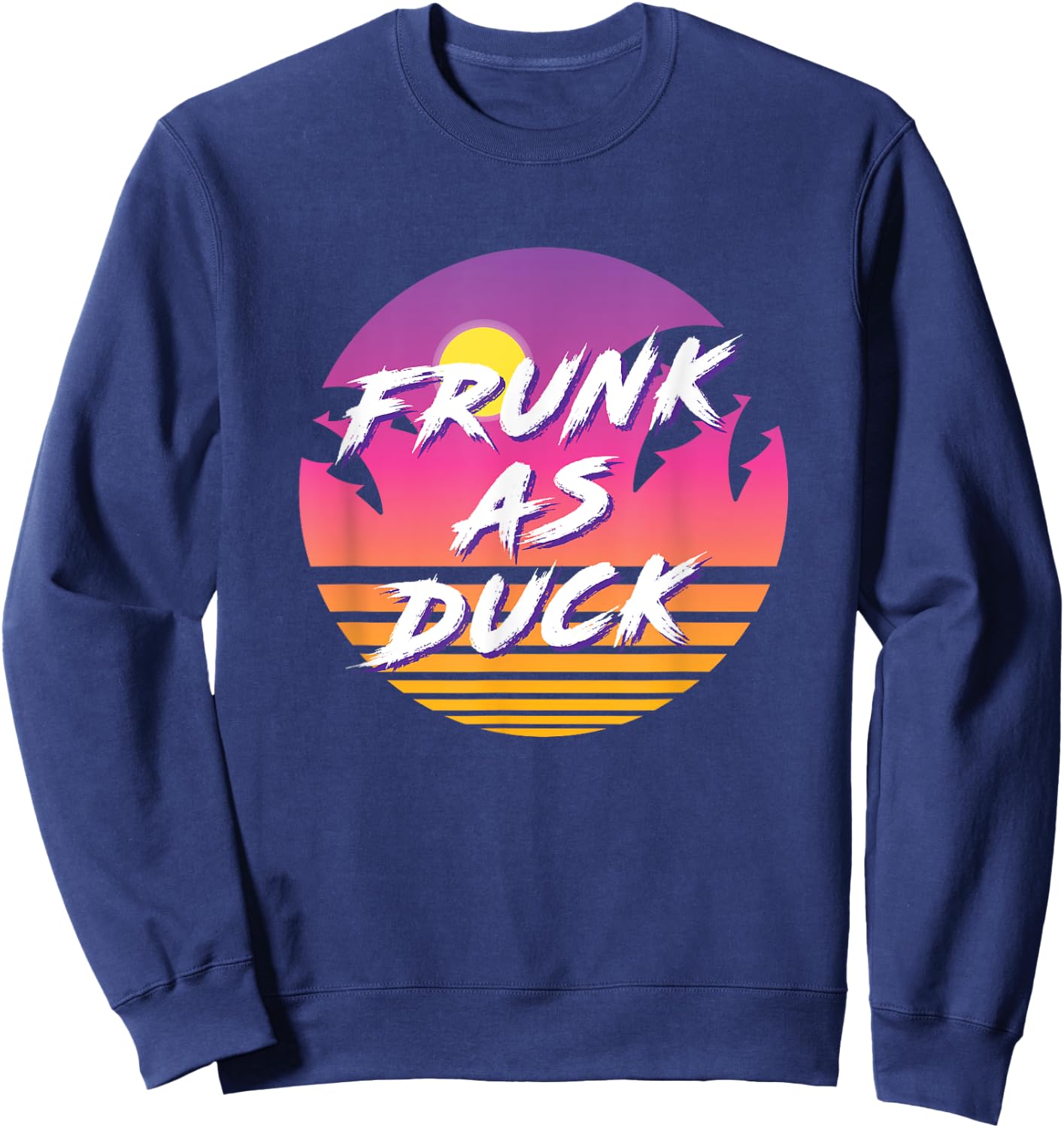 Frunk as Duck, Beer Drinking Drunk Party 1980s Colorful Rad Sweatshirt - Sweatshirt | Navy
