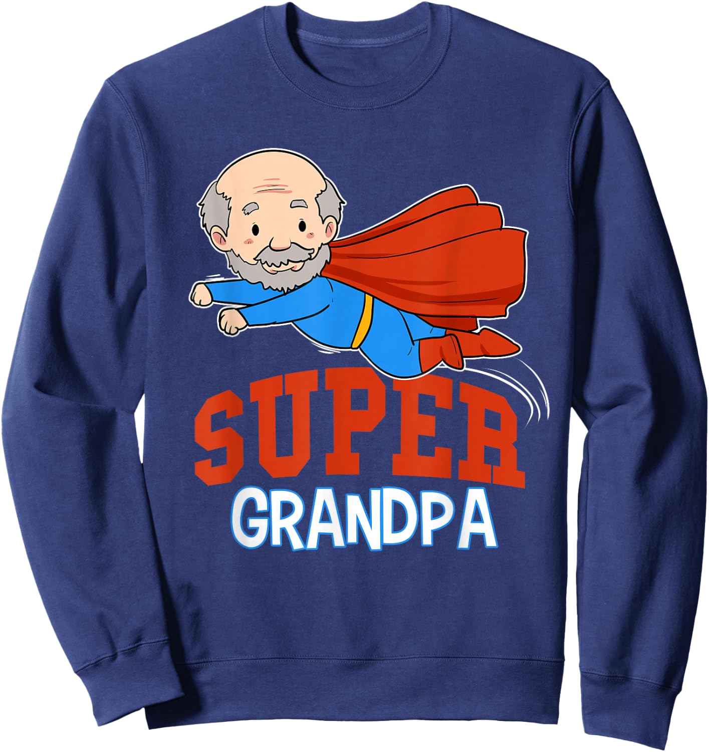 Super Grandpa Hero Grandpa Superhero Grandpa Sweatshirt - Sweatshirt | Navy