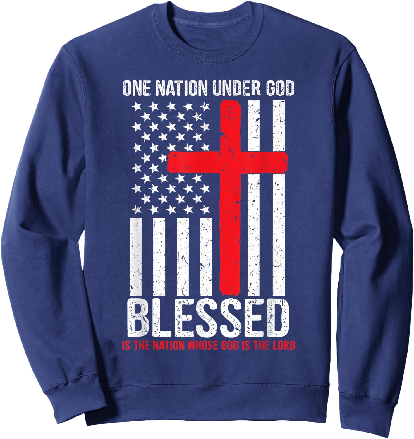 One Nation Under God Blessed American Flag Christian Cross Sweatshirt - Sweatshirt | Navy