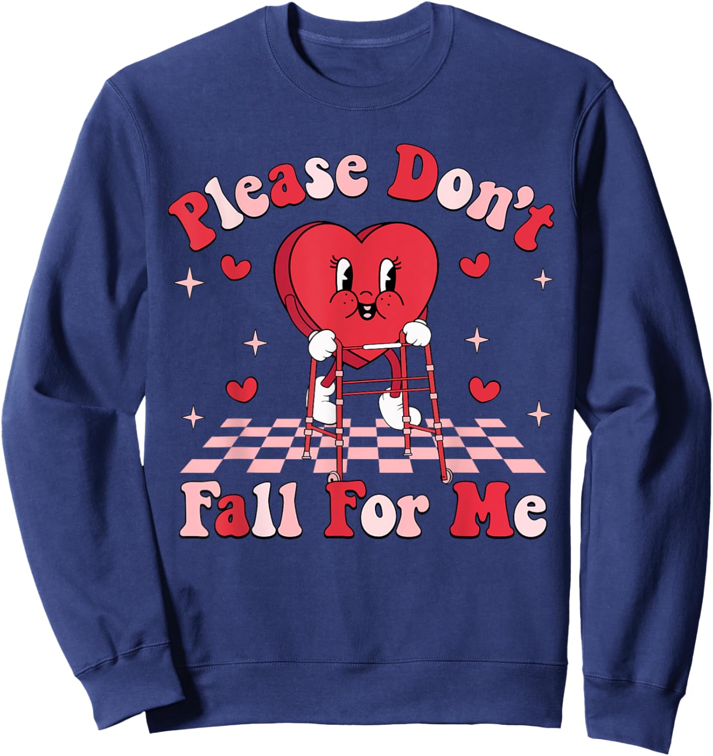Cute Funny Please Don't Fall For Me PT Physical Therapists Sweatshirt - Sweatshirt | Navy