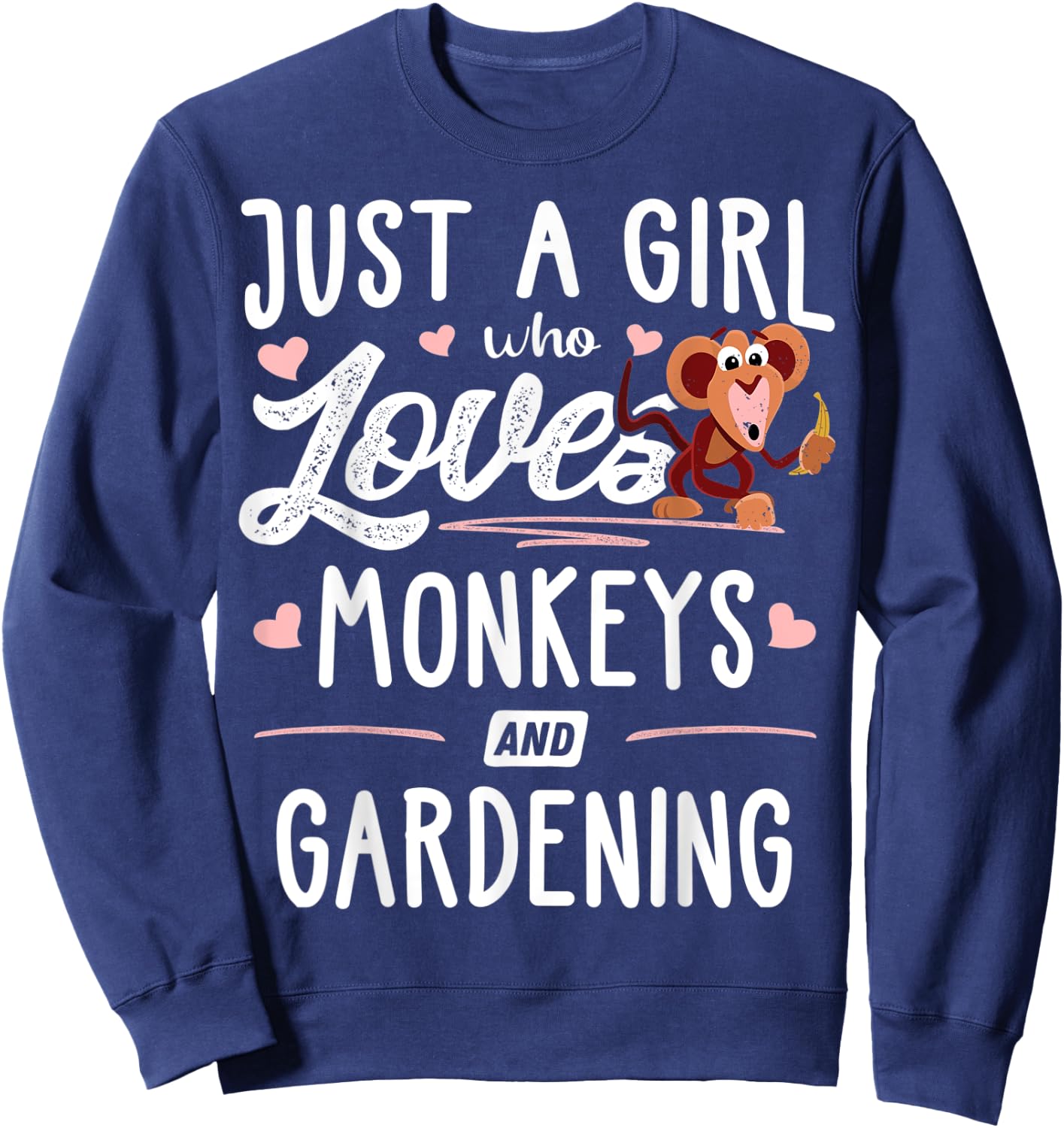 Just A Girl Who Loves Monkeys And Gardening Gift Women Sweatshirt - Sweatshirt | Navy