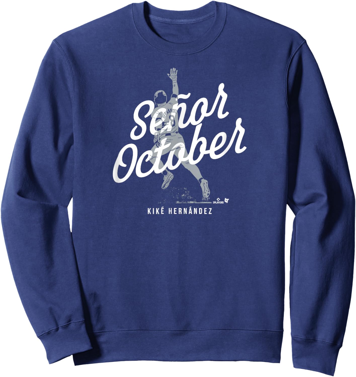 BreakingT Kike Hernandez Seor October Los Angeles Baseball Sweatshirt - Sweatshirt | Navy