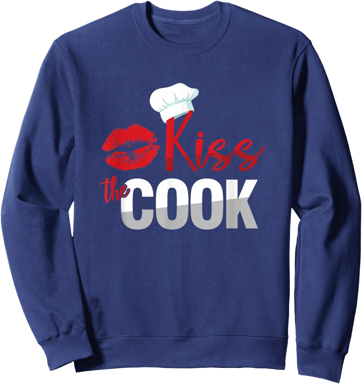 Funny Kiss The Culinary Chef Cook Baker Sweatshirt - Sweatshirt | Navy
