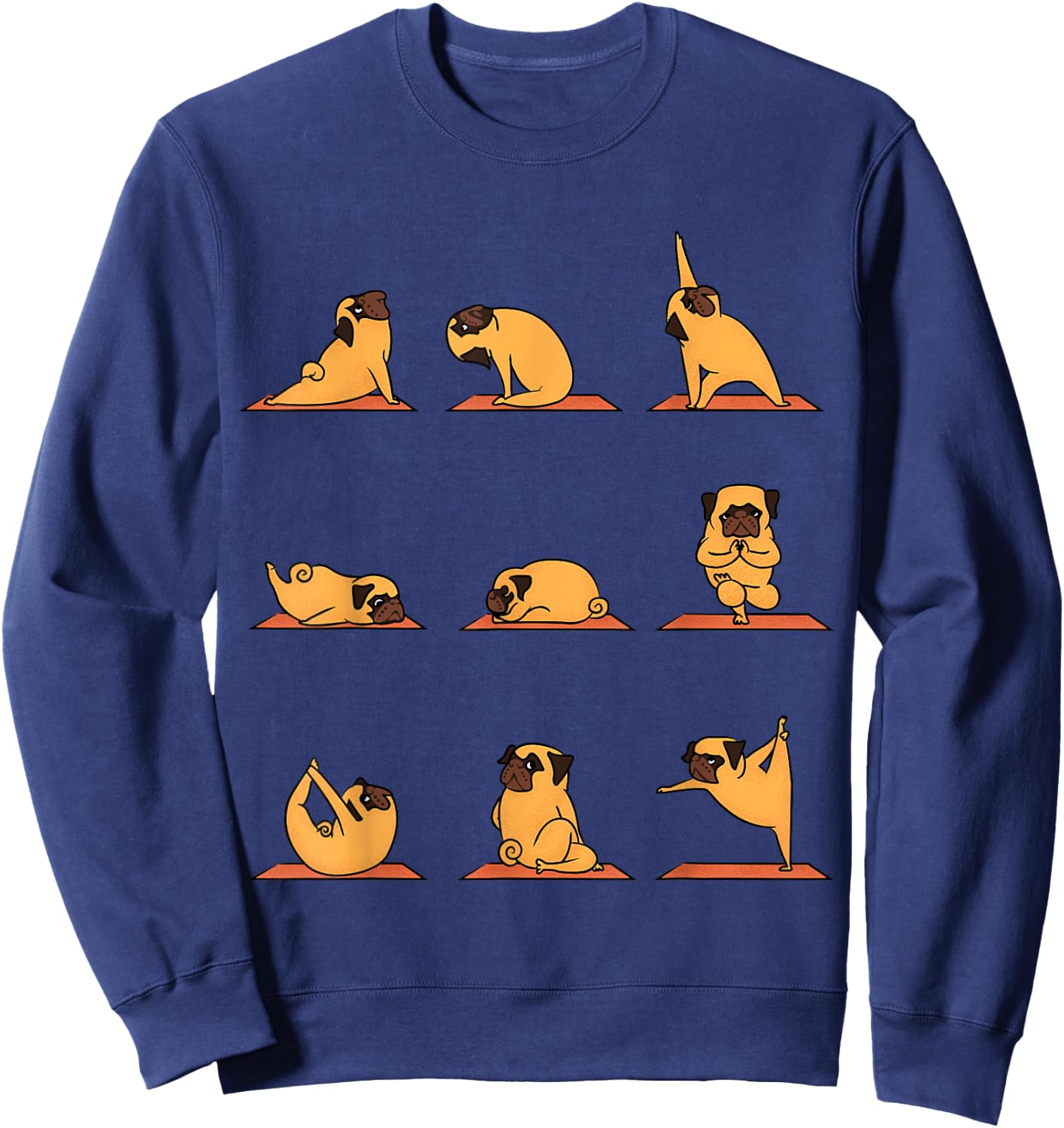 Yoga Puppy Yoga Pug Poses and Meditation Funny Pug Gift Sweatshirt - Sweatshirt | Navy
