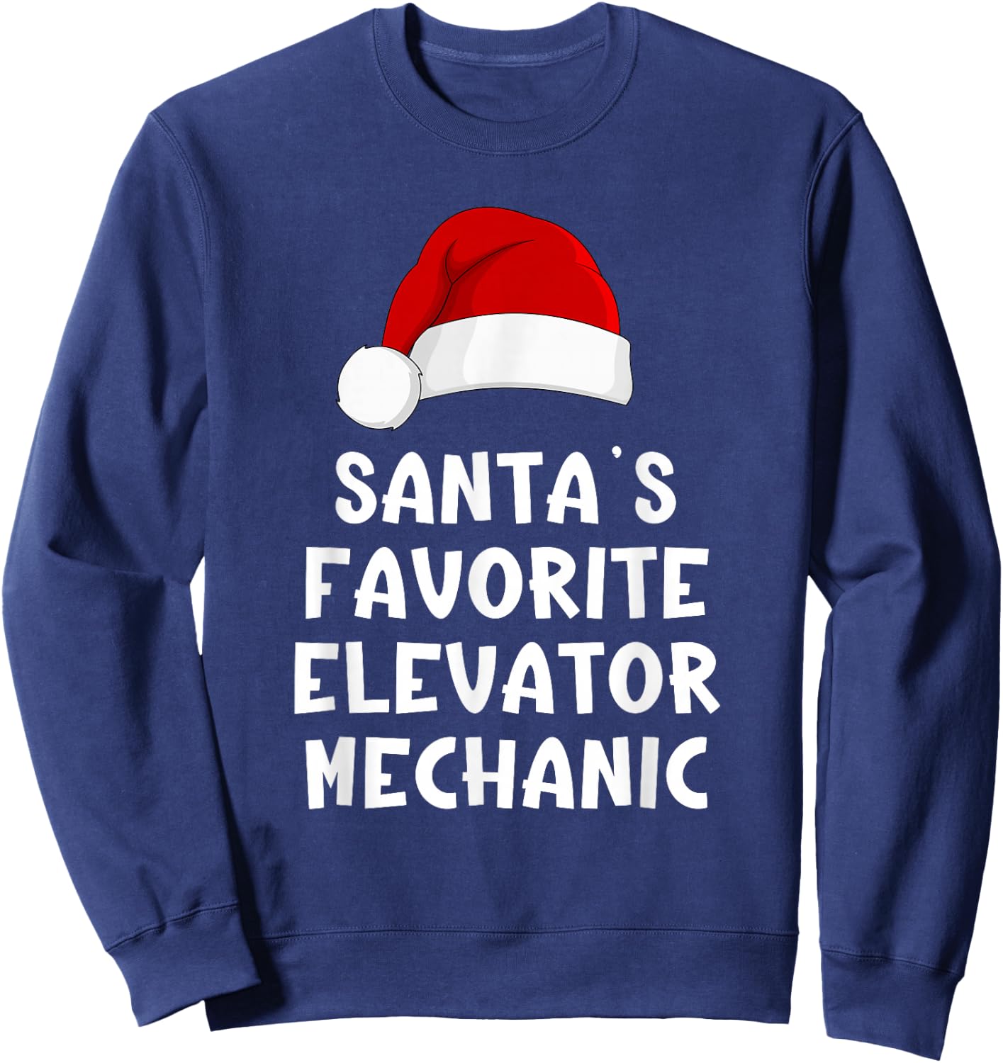 Christmas Santa's Favorite Elevator Mechanic Funny Pajama Sweatshirt - Sweatshirt | Navy