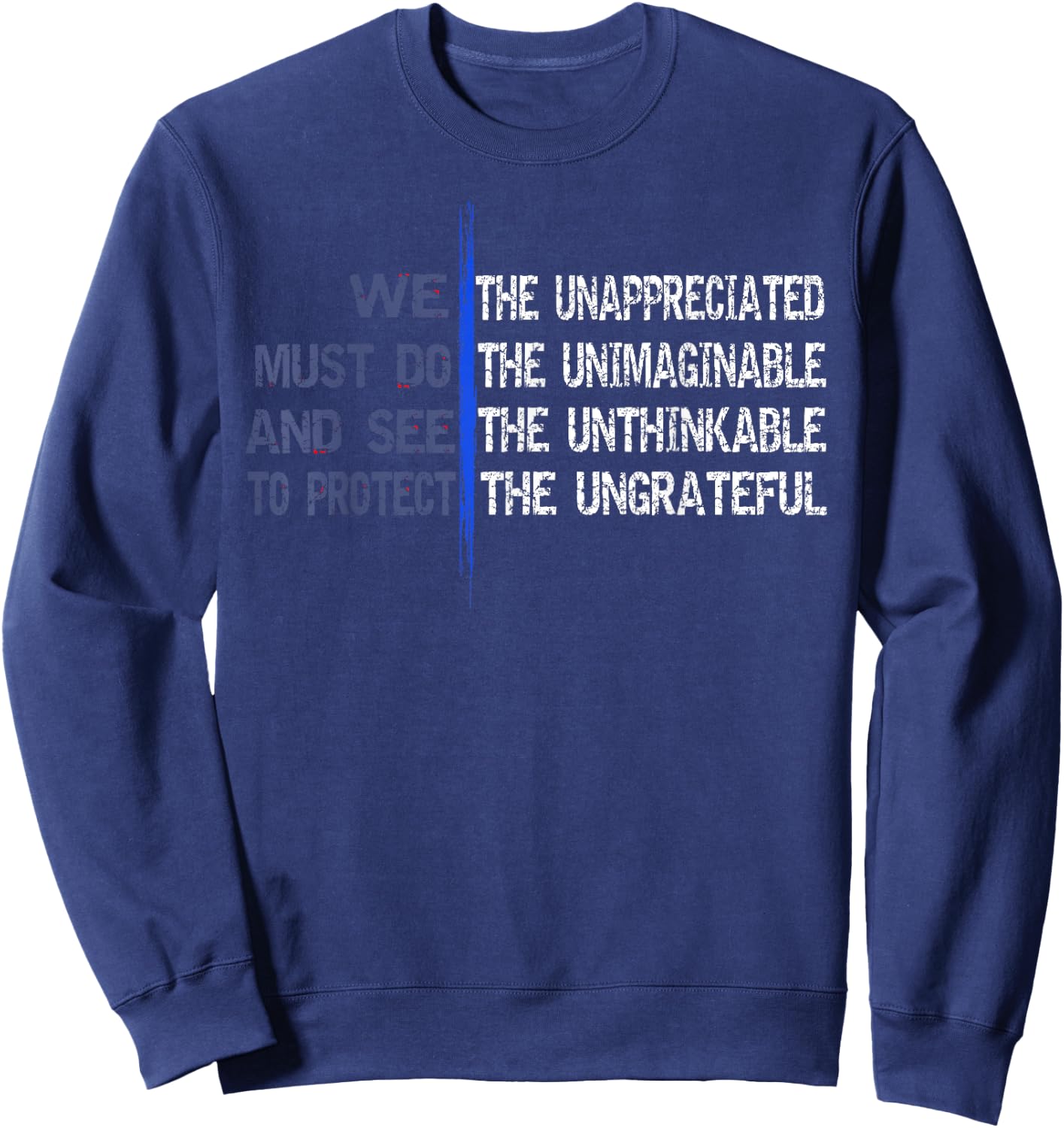 We The Unappreciated | Thin Blue Line LEO Police Sweatshirt - Sweatshirt | Navy