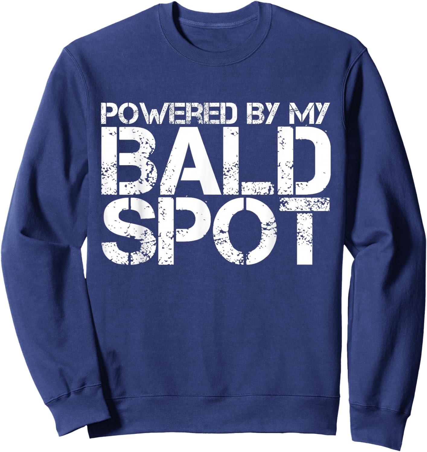 Gag Gift Bald Man Funny Hair Loss Shirt Powered Sweatshirt - Sweatshirt | Navy