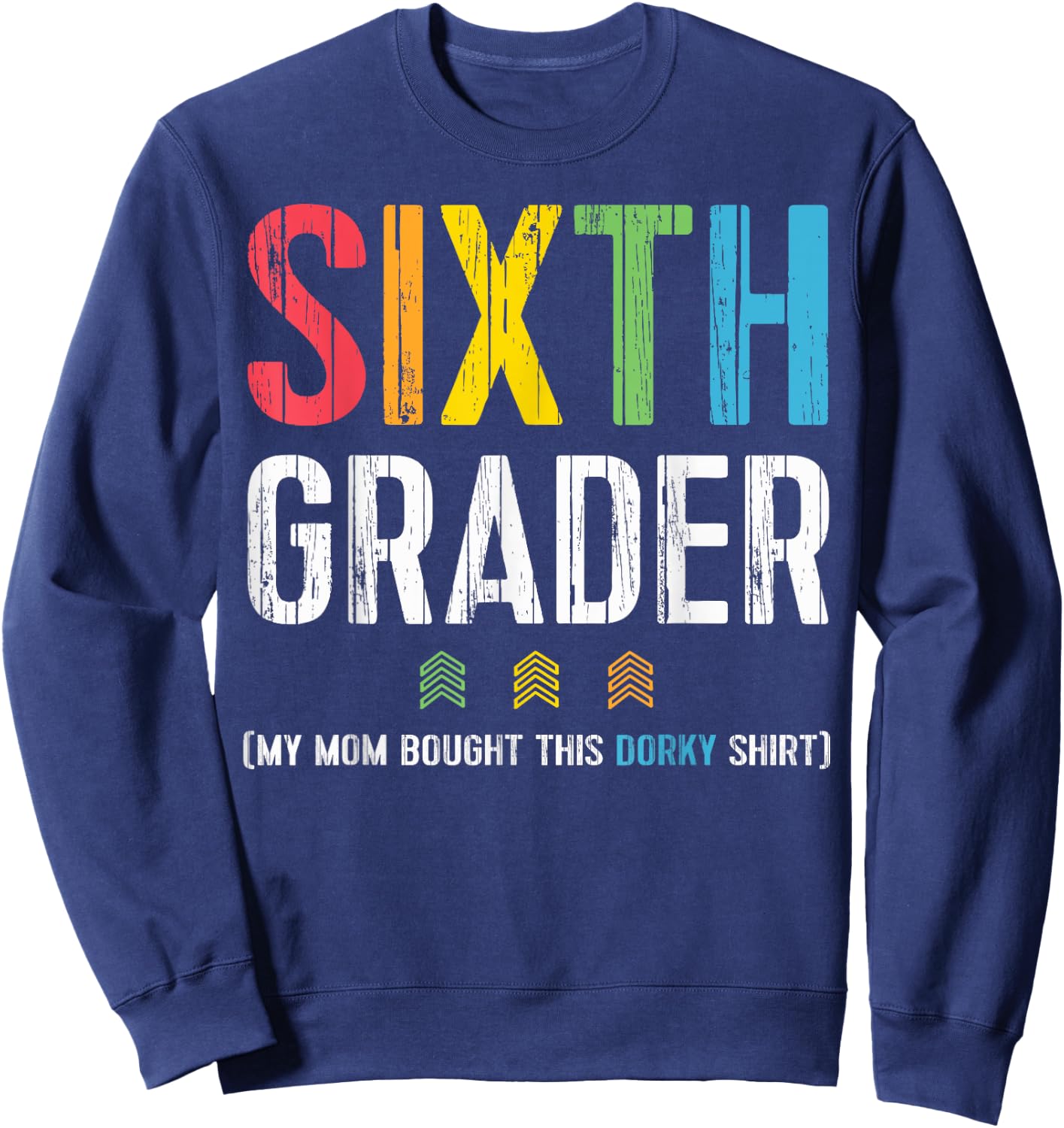 Cute First Day Of School Picture Shirt 6th Grade Sweatshirt - Sweatshirt | Navy