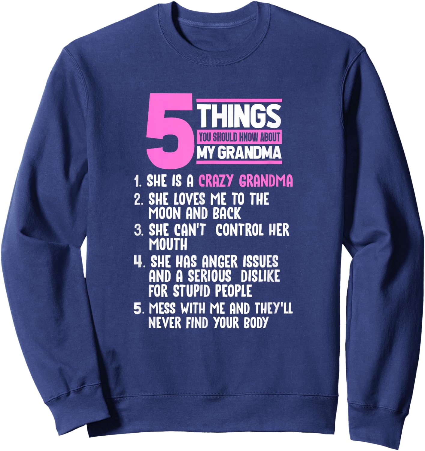 5 Things You Should Know About My Grandma Gift Girls Sweatshirt - Sweatshirt | Navy