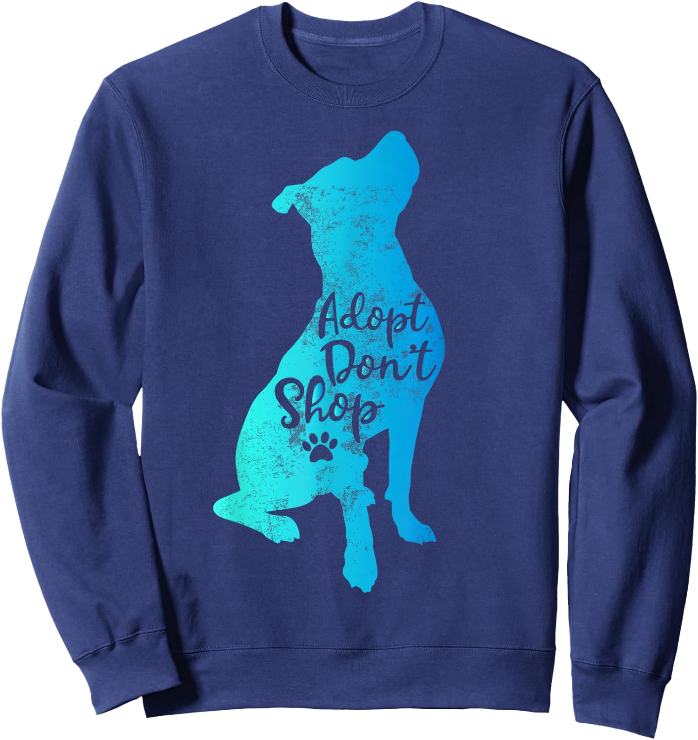 Pitbull Adopt Don't Buy Pitbulls Cute Mom Sweatshirt - Sweatshirt | Navy