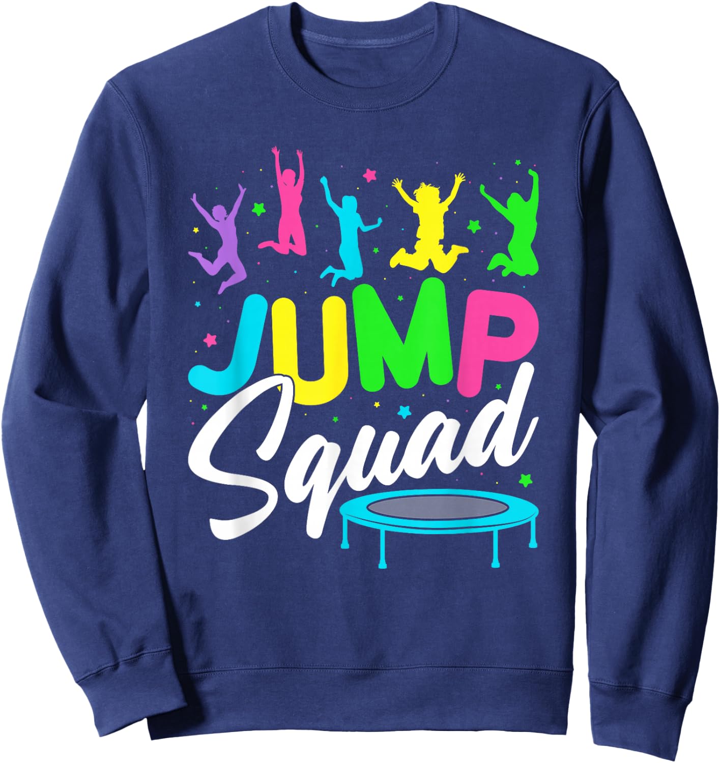 Jump Squad Trampoline Bounce Birthday Party Trampolining Sweatshirt - Sweatshirt | Navy