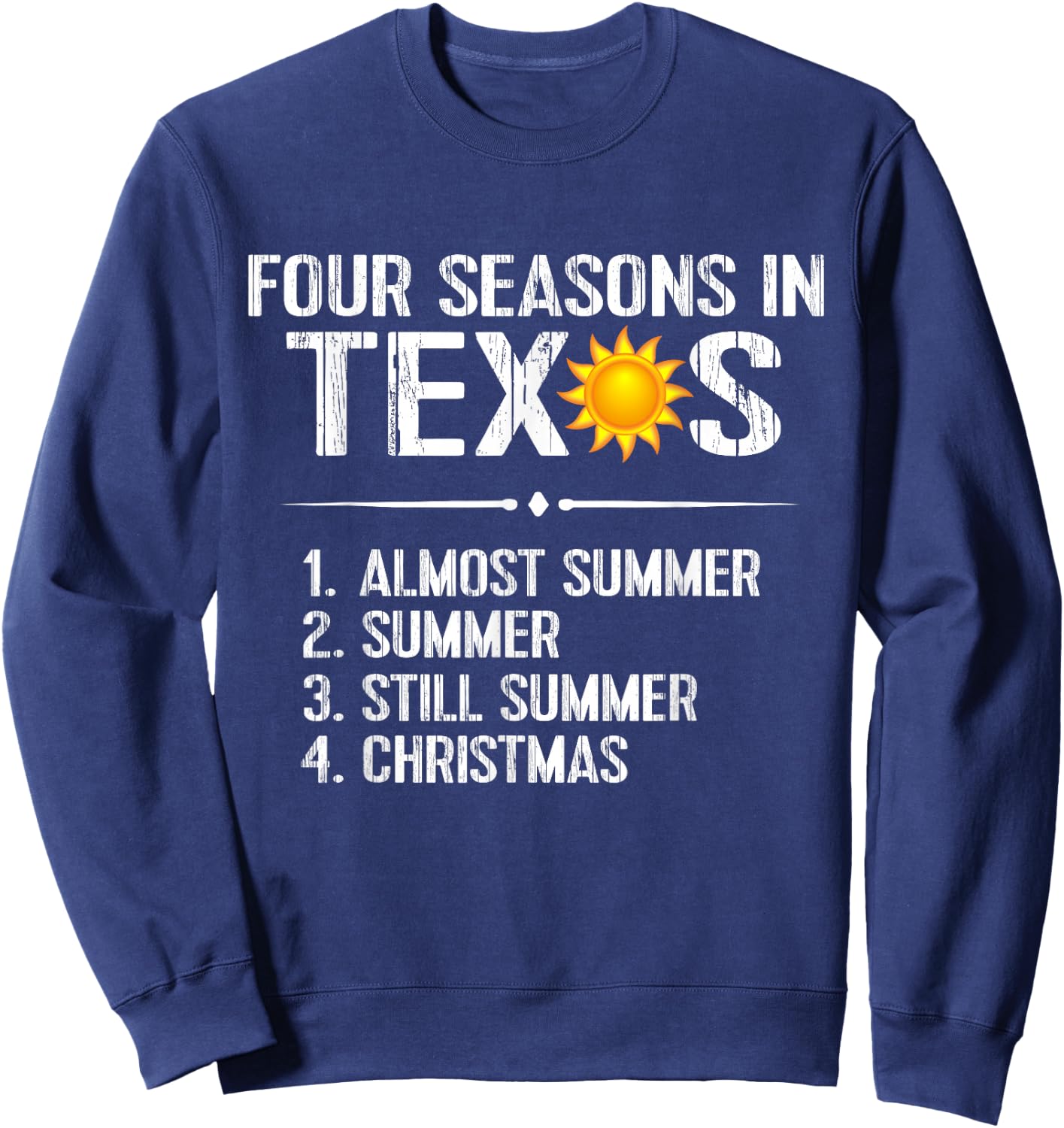 Funny Texas Apparel Sunshine Heat Texas Souvenir Gift Sweatshirt - Sweatshirt | Navy