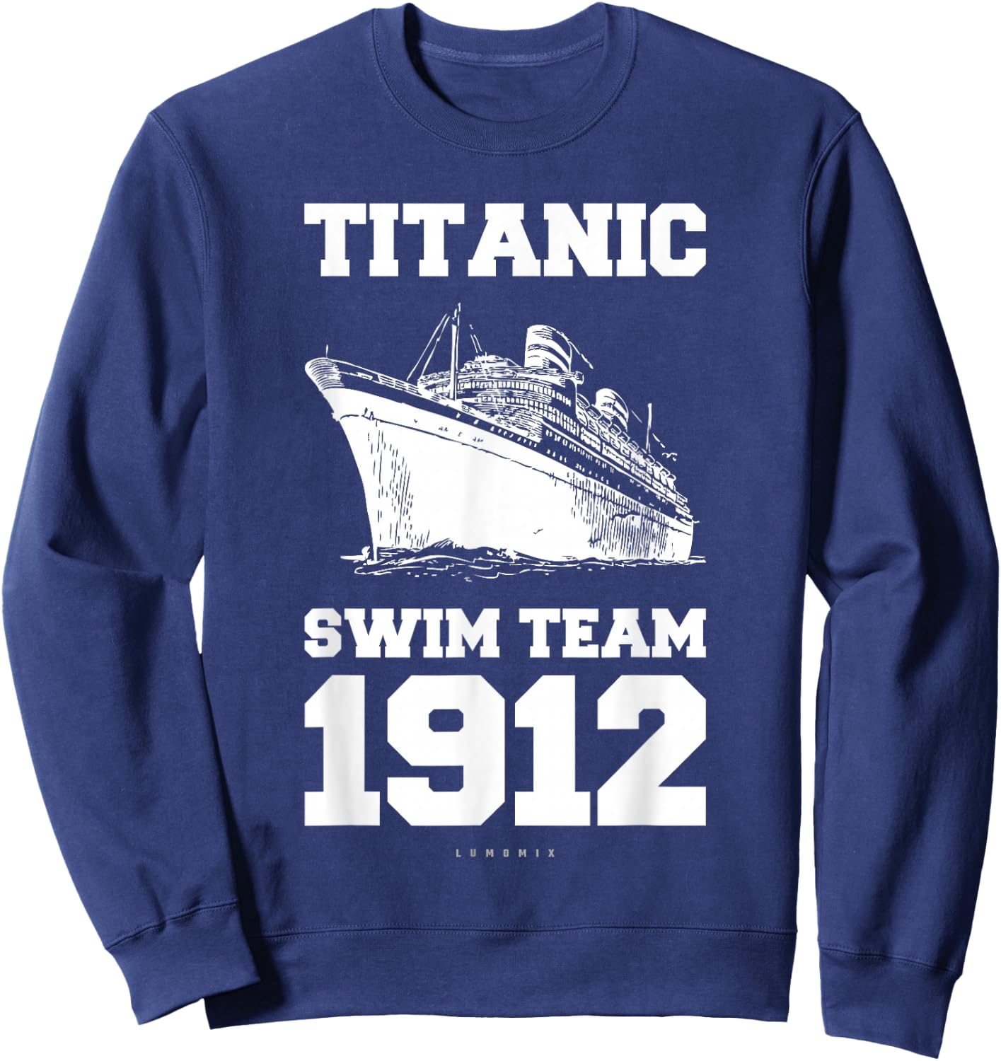 TITANIC 1912 Swim Team, Funny Retro Nautical Cruise Sweatshirt - Sweatshirt | Navy