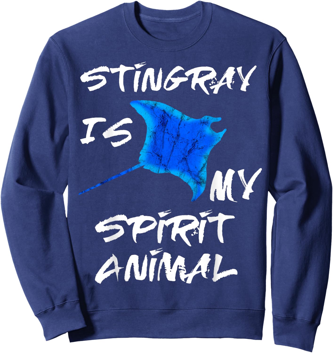Stingray Is My Spirit Animal Manta Ray Sea Creatures Sweatshirt - Sweatshirt | Navy